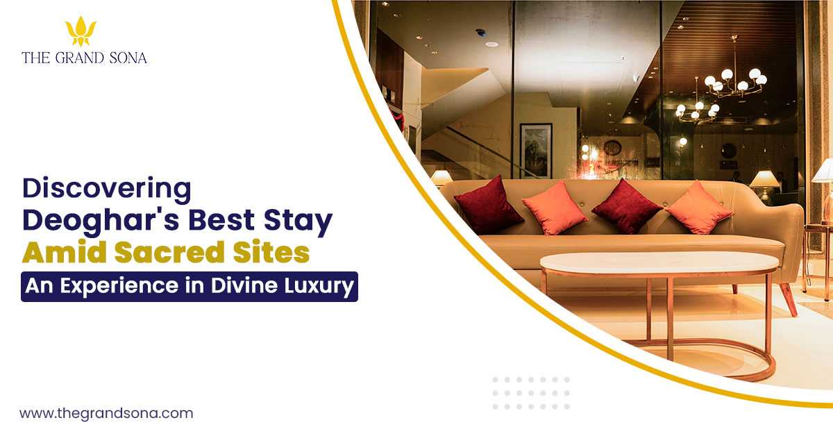 Discovering Deoghar's Best Stay Amid Sacred Sites: An Experience in Divine Luxury