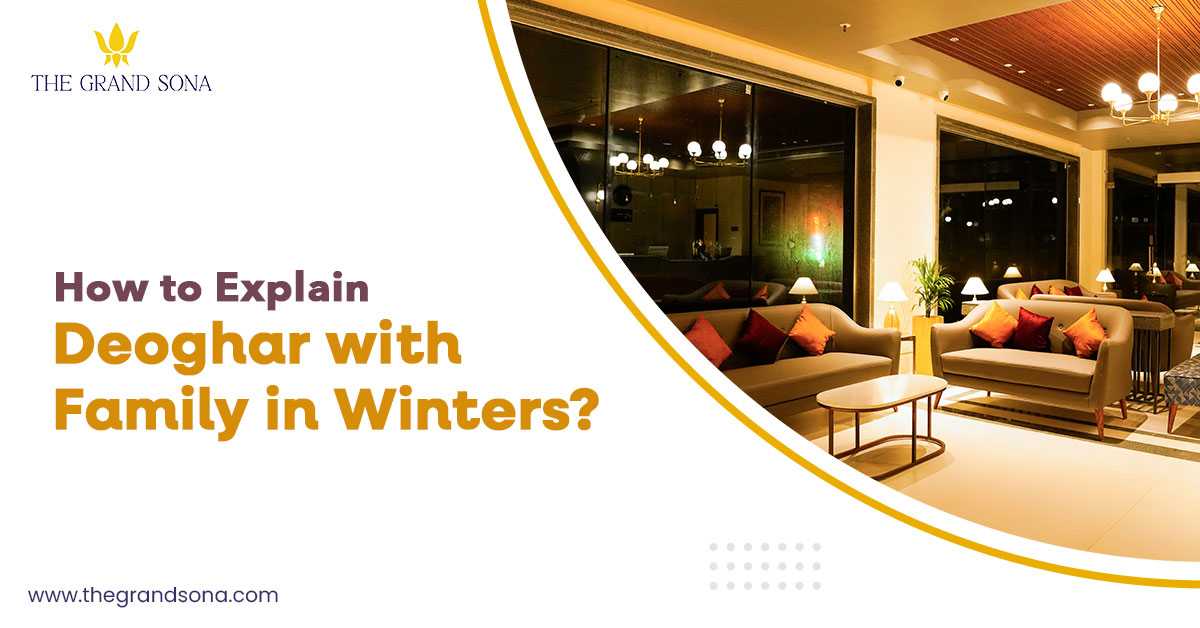 How to explore Deoghar with family in Winters?
