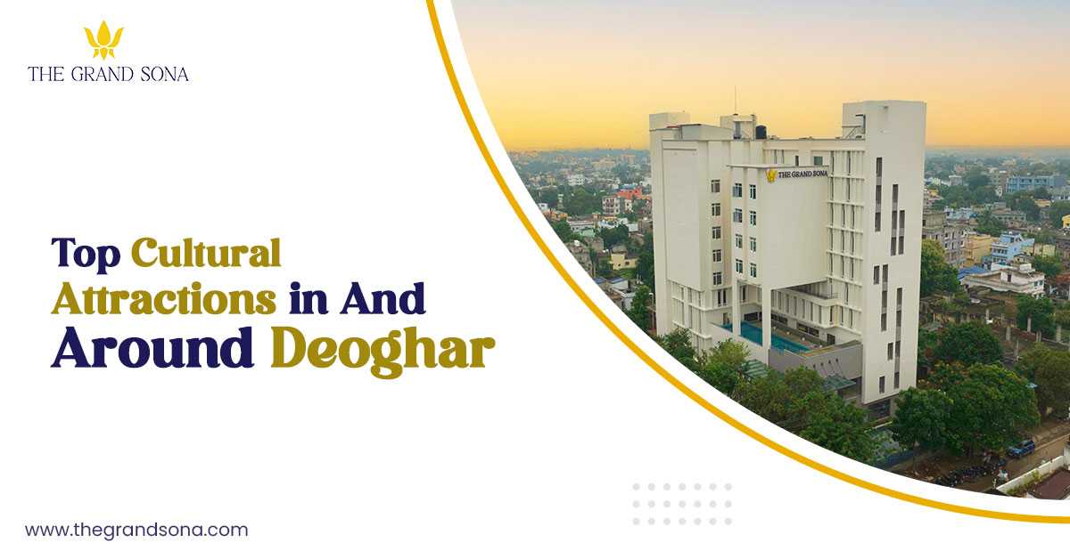 Top Cultural Attractions in and Around Deoghar