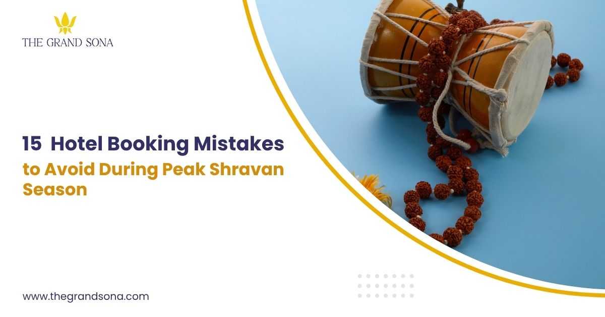 15 Hotel Booking Mistakes to Avoid During Peak Shravan Season